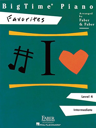 BigTime Piano Favorites: Level 4 (Piano Book): Noten, Sammelband für Klavier: Level 4: Intermediate von Faber Piano Adventures